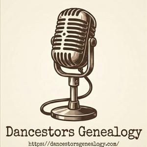 Dancestors Genealogy Podcast