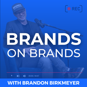 Brands On Brands | Personal Branding & Business Coaching by Brandon Birkmeyer