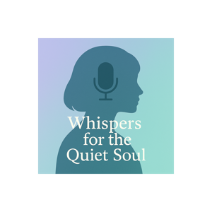 Whispers for the Quiet Soul