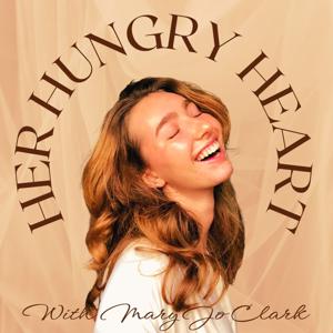 Her Hungry Heart with Mary Jo Clark