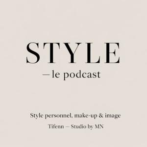 STYLE - Le podcast