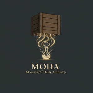 MODA : Morsels of Daily Alchemy
