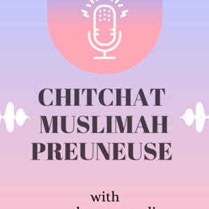Chitchat Muslimah Preuneuse