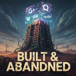 Built & Abandoned