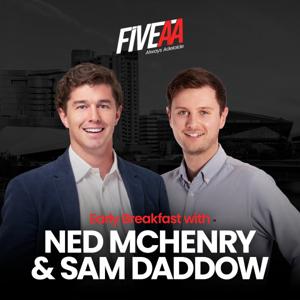 Early Breakfast with Ned McHenry & Sam Daddow by FIVEAA