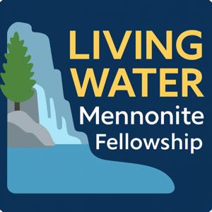 Living Water Mennonite Fellowship
