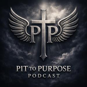 Pit to Purpose Podcast