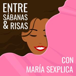 Entre Sábanas y Risas con María Sexplica
