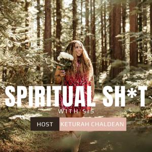 Spiritual Sh*t with Sis