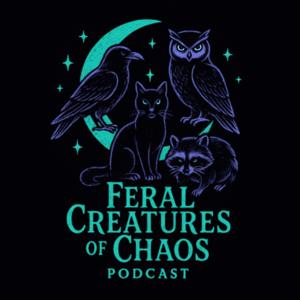 Feral Creatures of Chaos