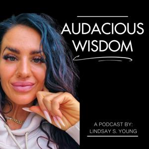Audacious Wisdom