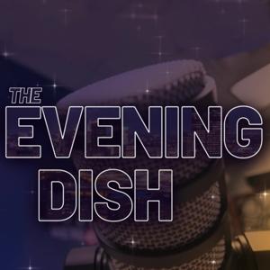 The Evening Dish
