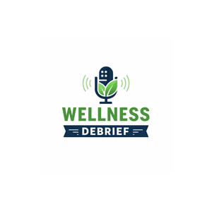 WELLNESS Debriefed with Adam and Eve