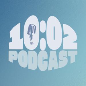 1002 Podcast