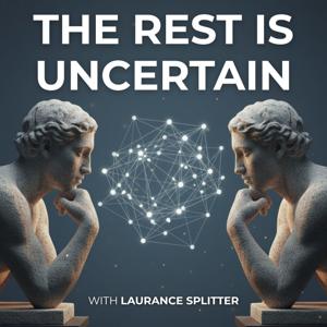 The Rest is Uncertain