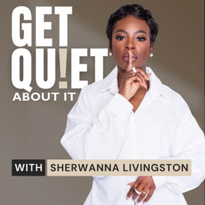 Get Quiet About It Podcast