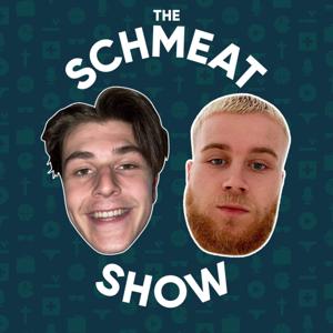 The Schmeat Show