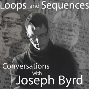 Conversations with Joseph Byrd