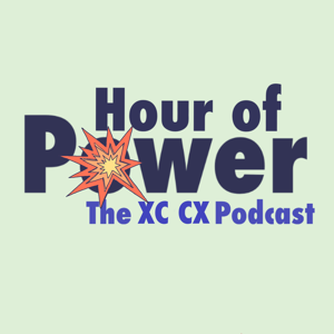 Hour of Power- The XC CX podcast