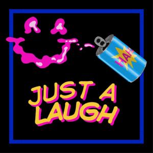 Just a Laugh