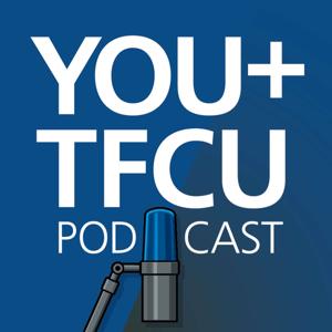 YOU + TFCU Podcast