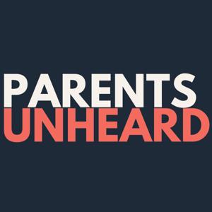 Parents Unheard