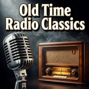 Old Time Radio Classics