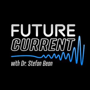 The FutureCurrent Podcast with Dr. Stefan Bean, Orange County Superintendent of Schools