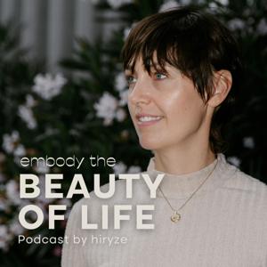 Embody the Beauty of Life