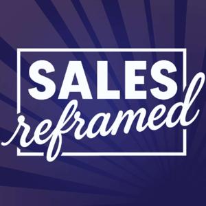 Sales Reframed
