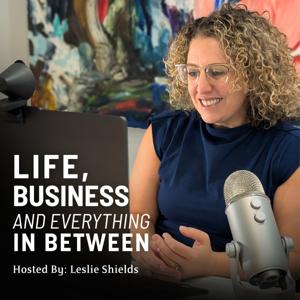 Life, Business and Everything in Between