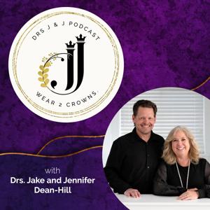Drs J & J Podcast: Wear 2 Crowns