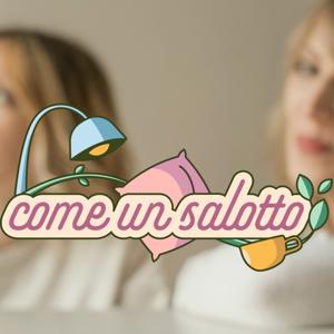 Come un Salotto - Podcast