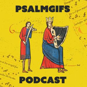 PsalmGifs Podcast