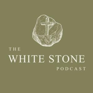 The White Stone Podcast