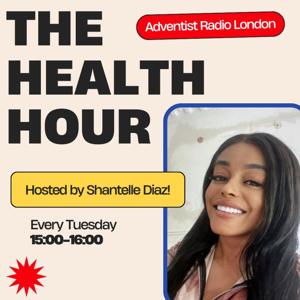The Health Hour - With Shantelle Diaz