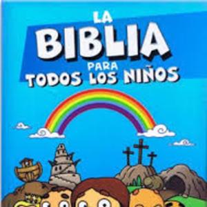 La Biblia para niños by Radio Luz a las Naciones