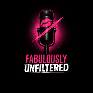Fabulously Unfiltered