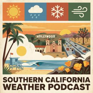 The SoCal Weather Podcast