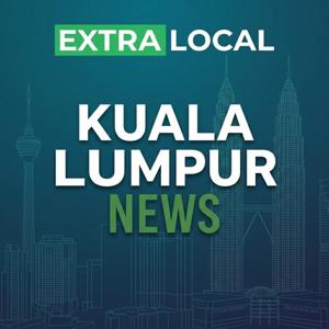 Kuala Lumpur News - Klang Valley Updates for Petaling Jaya, Subang Jaya & Shah Alam Today - ExtraLocal Kuala Lumpur