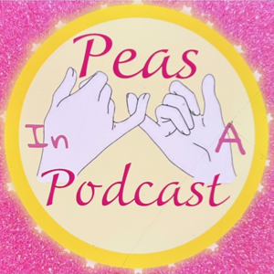 Peas in a Podcast