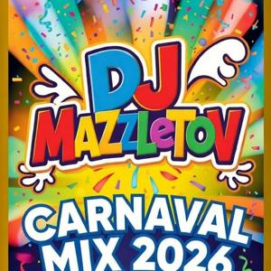 Dj Mazzletov - Carnavalmix 2026