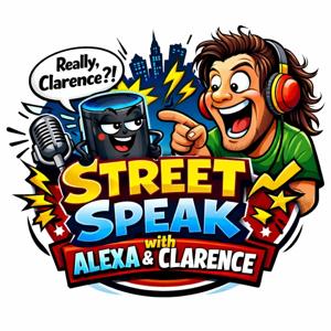 Street Speak With Alexa And Clarence