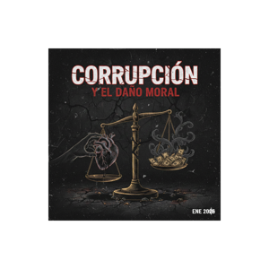 Corrupción y el Daño Moral (Noemí Alvarado Podcast)