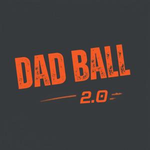 DadBall2.0 - Talking Coaching Youth Sports
