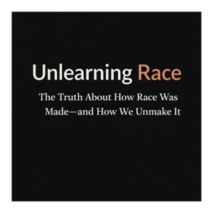 Unlearning Race