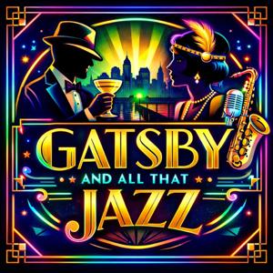 Gatsby and All That Jazz