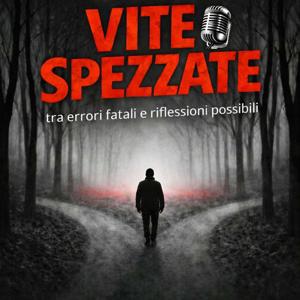 VITE SPEZZATE, tra errori fatali e riflessioni possibili