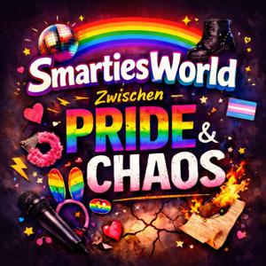 SmartiesWorld – Zwischen Pride & Chaos