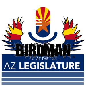 Birdman at the Arizona Legislature
